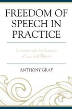 Freedom of Speech in Practice af Anthony Gray