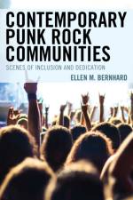 Contemporary Punk Rock Communities af Ellen M. Bernhard