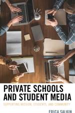 Private Schools and Student Media af Erica Salkin