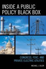 Inside a Public Policy Black Box af Michael J. DeLor