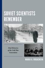 Soviet Scientists Remember af Maria A. Rogacheva