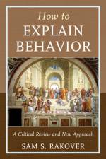 How to Explain Behavior af Sam S. Rakover