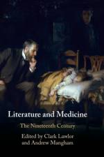 Literature and Medicine: Volume 2 af Andrew (University of Reading) Mangham