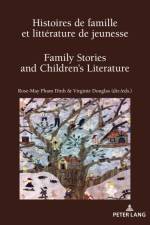 Histoires de famille et litterature de jeunesse / Family Stories and Children’s Literature