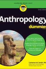 Anthropology For Dummies af Cameron M. Smith