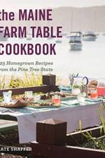 The Maine Farm Table Cookbook af Kate Shaffer