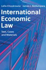 International Economic Law af Leila (University of Portsmouth) Choukroune
