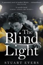 The Blind Light af Stuart Evers