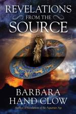 Revelations from the Source af Barbara Hand Clow