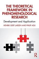 The Theoretical Framework in Phenomenological Research af Henrik Gert Larsen