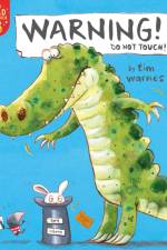 Warning! Do Not Touch! af Tim Warnes