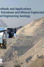 Methods and Applications in Petroleum and Mineral Exploration and Engineering Geology