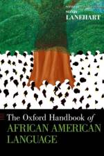 The Oxford Handbook of African American Language
