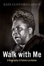 Walk with Me af Kate Clifford (Brandeis Women's Studies Research Center Scholar Larson