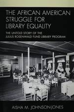 The African American Struggle for Library Equality af Aisha M. Johnson-Jones