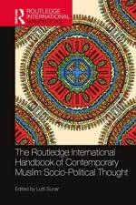 The Routledge International Handbook of Contemporary Muslim Socio-Political Thought