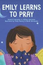 Emily Learn to Pray af Jeffrey Lancaster
