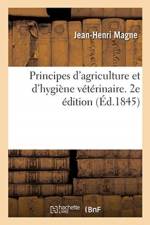 Principes d'Agriculture Et d'Hygiene Veterinaire. 2e Edition af Jean-Henri Magne