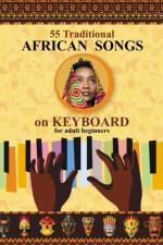 Keyboard for Beginner Adults. 55 Traditional African Songs af Helen Winter