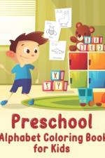 Preschool Alphabet Coloring Book af Alexander Knight