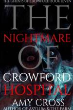 Nightmare of Crowford Hospital af Amy Cross