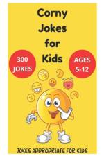 Corny Jokes for Kids - Jokes Appropriate for Kids Ages 5-12 af David Fletcher