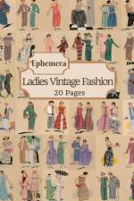 Ladies Vintage Fashion Ephemera af Tilly Douglas