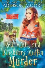 Red, White, and Blueberry Muffin Murder af Addison Moore