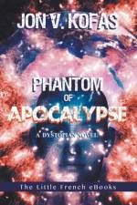 Phantom of Apocalypse af Kofas Jon Kofas