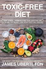 Toxic Free Diet af James Uberti