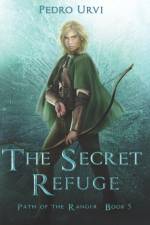 The Secret Refuge af Pedro Urvi