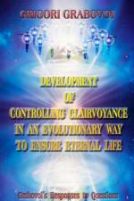 Development of Controlling Clairvoyance in an Evolutionary Way to Ensure Eternal Life af Grabovoi Grigori Grabovoi