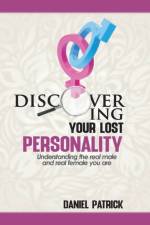 Discovering Your Lost Personality af Daniel Patrick