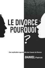 Divorce Pourquoi? af Daniel Patrick