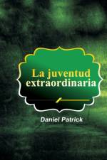 juventud extraordinaria af Daniel Patrick