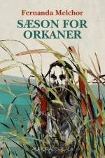 Sæson for orkaner af Fernanda Melchor