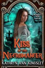 Kiss of the Necromancer af Kingsley Kathryn Ann Kingsley