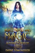 Ascended into Magic af Edmondson Dayne Edmondson