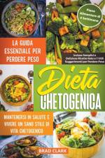 Dieta Chetogenica af Clark Brad Clark