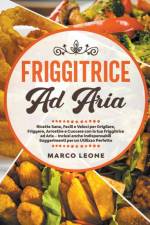 Friggitrice ad Aria af Leone Marco Leone