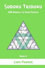 Sudoku Tridoku - 200 Normal to Hard Puzzles (Book 6) af Liam Parker