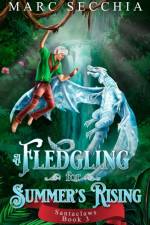 A Fledgling for Summer's Rising af Marc Secchia
