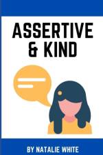 Assertive & Kind af Natalie White