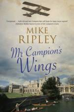 Mr Campion's Wings af Mike (Contributor) Ripley