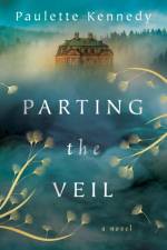 Parting the Veil af Paulette Kennedy
