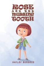 Rose and the Missing Tooth af Hayley Burgess