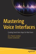 Mastering Voice Interfaces af Charles Jankowski