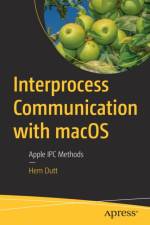 Interprocess Communication with macOS af Hem Dutt