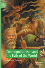 Cosmopolitanism and the Evils of the World af Michael H. DeArmey