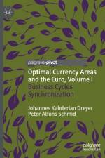 Optimal Currency Areas and the Euro, Volume I af Johannes Kabderian Dreyer